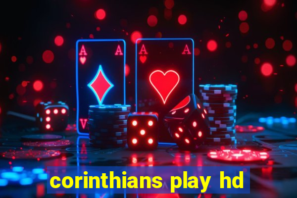 corinthians play hd